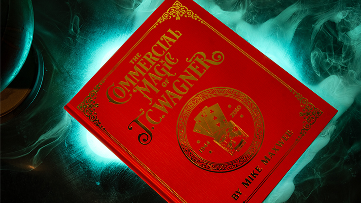 Commercial Magic of JC Wagner by Wagner, JC