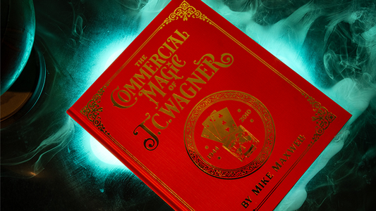 Commercial Magic of JC Wagner by Wagner, JC