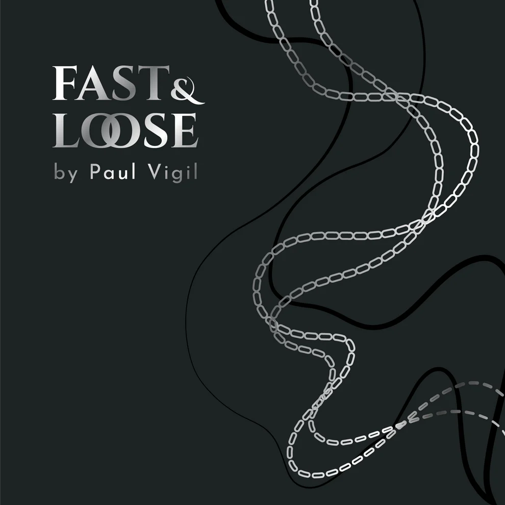 Fast and Loose by Paul Vigil
